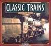 Classic Trains (Hb) (A Channel Four book) by Faith - 1997