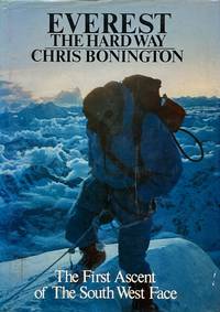 Everest the Hard Way by Bonington, Chris - 1976