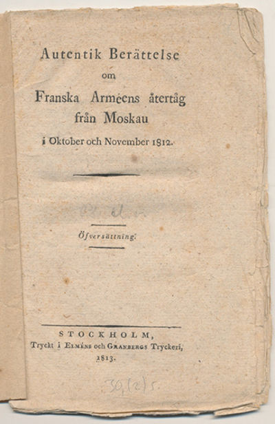 Autentik berättelse om franska arméens återtåg…