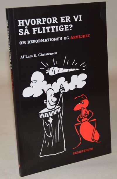 Hvorfor er vi så flittige? - Om reformationen og…