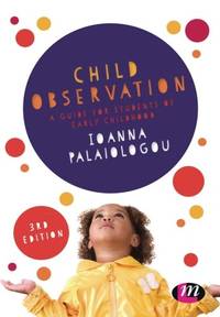 Child Observation: A Guide for Students of Early Childhood (Early Childhood Studies Series)