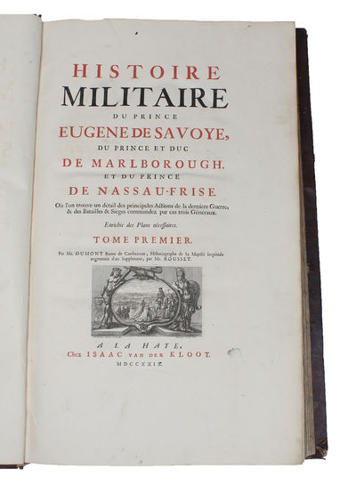 Histoire Militaire du Prince Eugene de Savoye, du Prince et Duc de Marlborough, et du Prince de Nassau-Frise. Ou l'on trouve un détail des Principales Actions de la dernière Guerre, & des Batailles & Sieges commandez par ces trois Généraux. Enrichie ... - [THE CLIMAX OF THE AUSTRIAN ARMY] (photo 4)