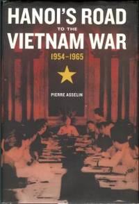 image of Hanoi's Road To The Vietnam War: 1954-1965