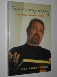 cover of The Les Twentyman Story : 25 Years of Life on the Street