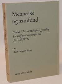 Menneske og samfund - Studier i det antropologiske grundlag for samfundstænkningen hos Augustin.