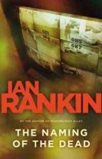 image of The Naming of the Dead (Detective John Rebus Novels)