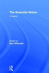 The Essential Weber: A Reader