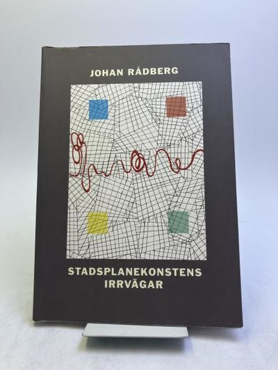 Stadsplanekonstens irrvägar.