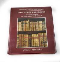 cover of How to Buy Rare Books: A Practical Guide to the Antiquarian Book Market (Christie's Collectors Guides)