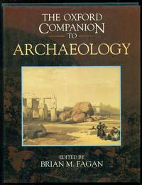 The Oxford Companion to Archaeology (Oxford Companions)