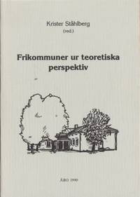 Frikommuner ur teoretiska perspektiv.