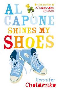 Al Capone Shines My Shoes by Choldenko, Gennifer