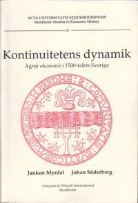 Kontinuitetens dynamik. Agrar ekonomi i…