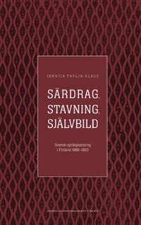 Särdrag, stavning, självbild