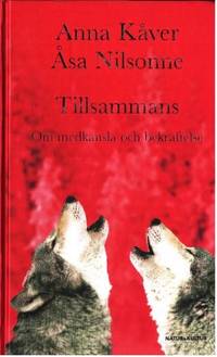Tillsammans. Om medkänsla och bekräftelse.
