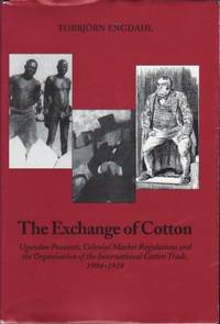 The exchange of cotton.  Uganden peasants,…