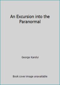 An Excursion into the Paranormal