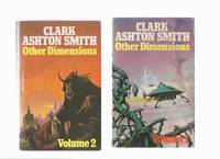 cover of TWO BOOKS: Other Dimensions, Volume 1 & 2 by Clark Ashton Smith (inc. Invisible City; Necromantic Tale; Venus of Azombeii; Resurrection of the Rattlesnake; Tale of Sir John Maundeville; Ghoul, etc) ( i & ii / one & two )