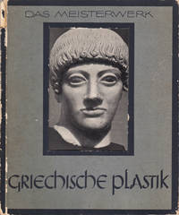 Das Meisterwerk Griechische Plastik (ROMAN)