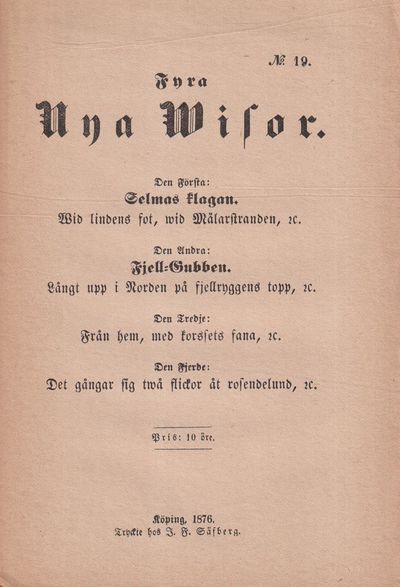 Fyra nya wisor. Den första: Selmas klagan. Wid…