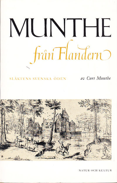 Munthe från Flandern. Släktens svenska öden.