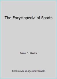 The Encyclopedia of Sports by Frank G. Menke - Paperback - 1977 - from ThriftBooks (SKU: G0385122624I5N00)