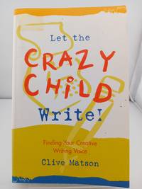 Let the crazy child write