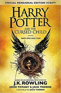 Harry Potter and the Cursed Child - Parts One &amp; Two (Special Rehearsal Edition): The Official Script Book of the Original West End Production: Parts I &amp; II (English, Paperback) by J. K.; Thorne, Jack; Tiffany, John Rowling - 2016