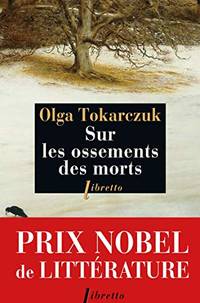 Sur les ossements des morts: Roman (LITT ETRANGERE)