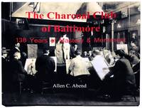 The Charcoal Club of Baltimore: 138 Years of Mastery & Merriment