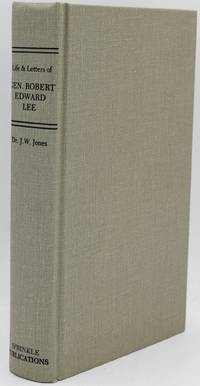 [CIVIL WAR] LIFE AND LETTERS OF ROBERT EDWARD LEE. SOLDIER AND MAN