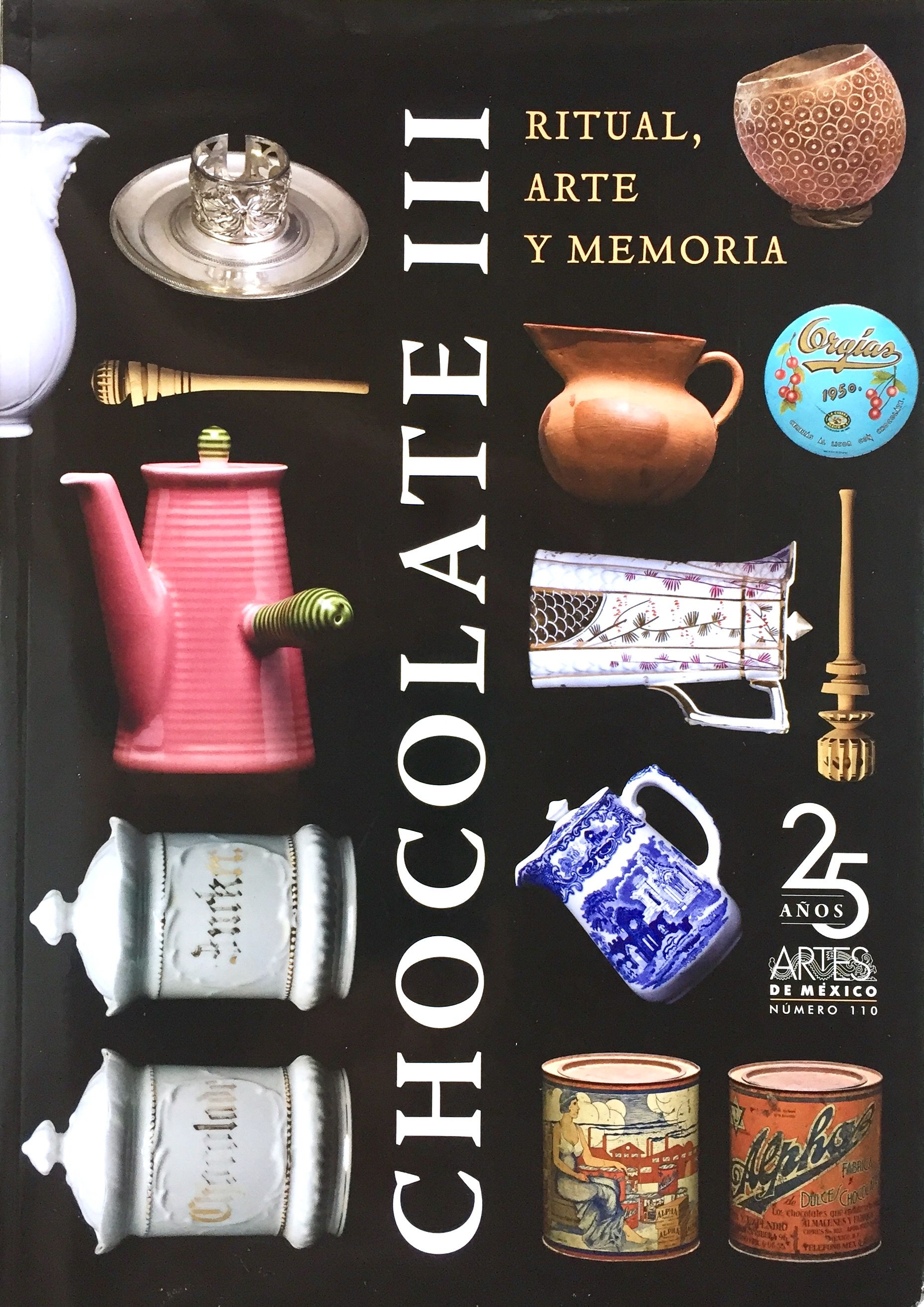 CHOCOLATE III RITUAL, ARTE Y MEMORIA by MARGARITA DE ORELLANA