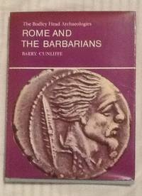 Rome and the Barbarians (Bodley Head Archaeology S.)