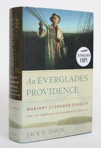 image of An Everglades Providence: Marjory Stoneman Douglas and the American Environmental Century