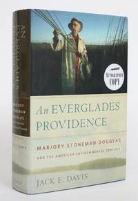 An Everglades Providence: Marjory Stoneman Douglas and the American Environmental Century