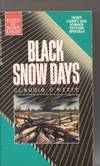 Black Snow Days by O'Keefe, Claudia - 1990