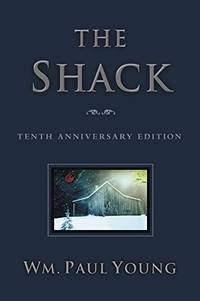 The Shack by Young, Wm Paul