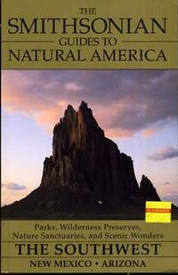 The Smithsonian Guides to Natural America The Southwest