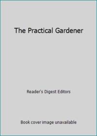 The Practical Gardener