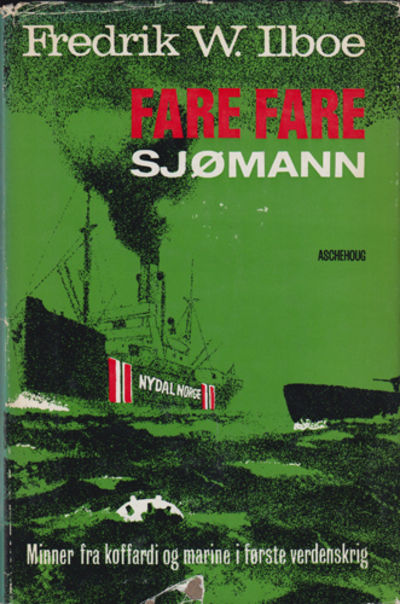 Fare, fare sjømann. Minner fra koffardi og marine…