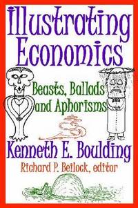Illustrating Economics: Beasts, Ballads and Aphorisms