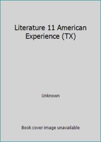 Literature 11 American Experience (TX)