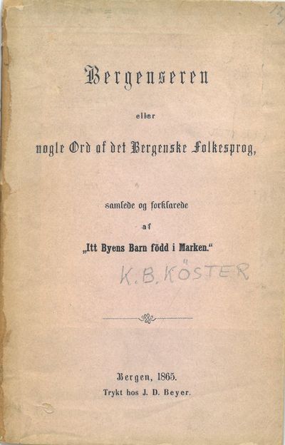 Bergenseren eller nogle Ord af det Bergenske…