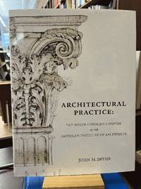 Architectural Practice: The South Carolina Chapter of the American Institute of Architects