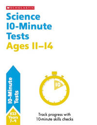 KS3 Science 10-Minute Tests Years 7-9