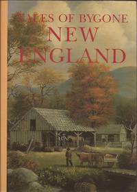 Tales of Bygone New England