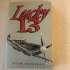 Lucky Thirteen (Canadians in Battle Series)