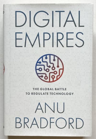 Digital Empires. The Global Battle to Regulate…