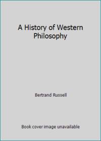 A History of Western Philosophy