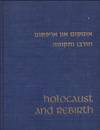 Holocaust and Rebirth--Bergen-Belsen 1945-1965